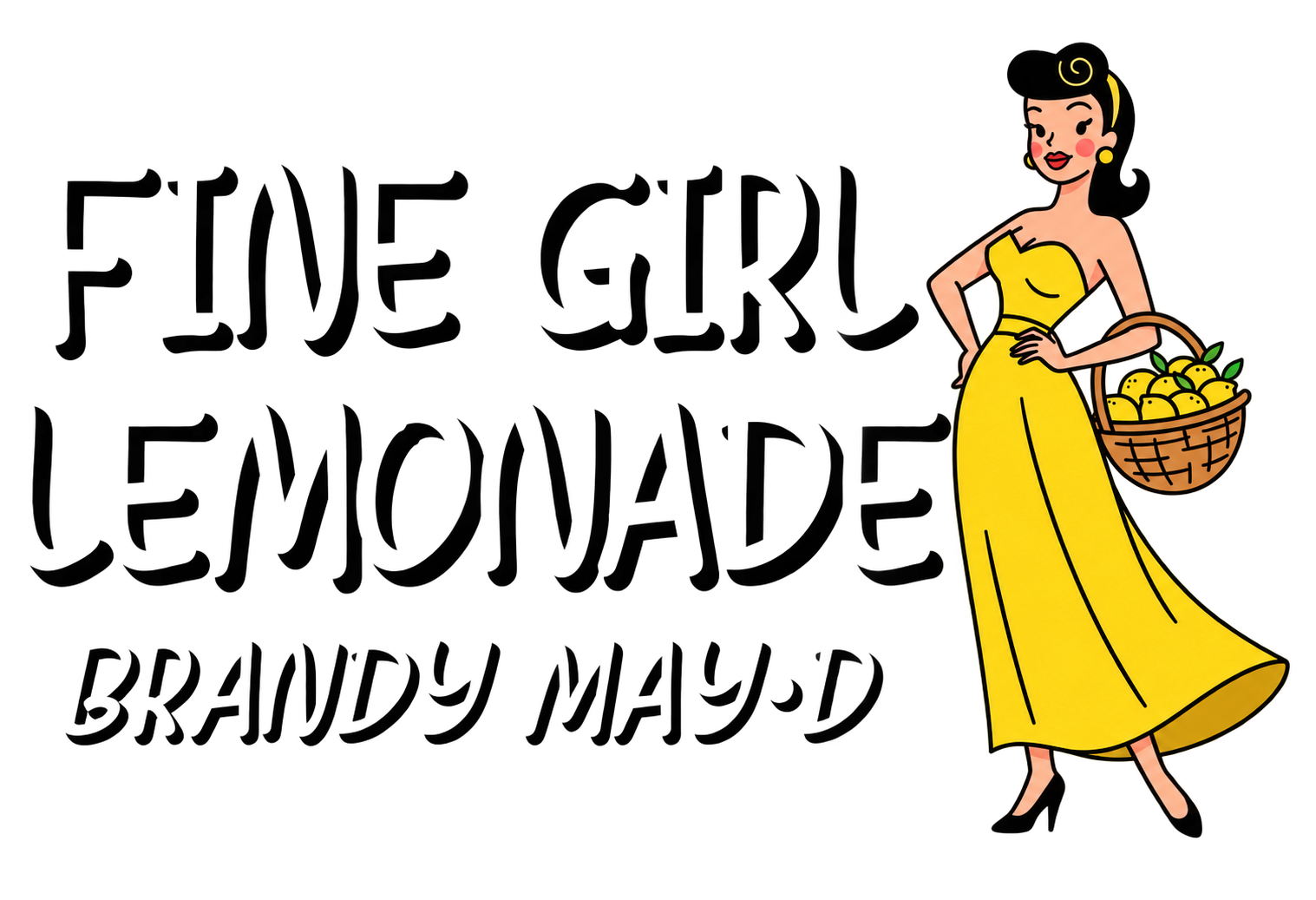 Fine Girl Lemonade Brandy May•D